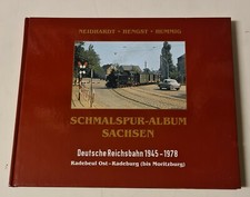 Schmalspur-Album Sachsen - Deutsche Reichsbahn 1945-1978 Radebeul Ost - Radeburg