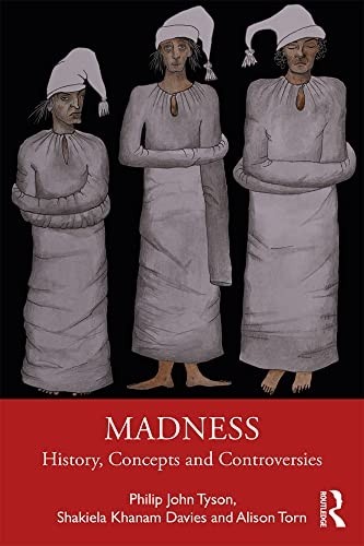 Madness history concepts - history,, and