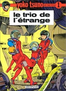 Yoko tsuno tome le - 1, trio