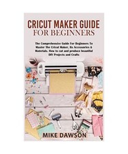 Cricut Maker Guide for