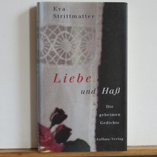 Eva Strittmatter: Liebe und Haß - Die geheimen Gedichte - wie neu