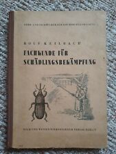 Fachkunde für Schädlingsbekämpfung - Rolf Keilbach, 1952