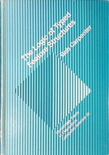 The Logic of Typed Feature Structures With Applications to Unification Grammars,