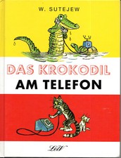 W. Sutejew -- Das Krokodil am Telefon     LeiV  1996  gebunden