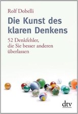 Dobelli, R: Kunst des klaren