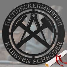 Dachdecker Zunftzeichen Schild -Dachdecker Geschenk mit Wunschtext