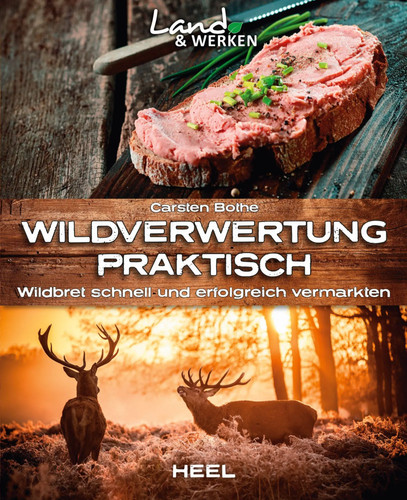 Wildverwertung praktisch - , |