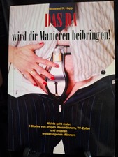 DAS DA wird dir MANIEREN beibringen !   Neosteel / R. Happ