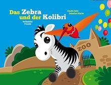 Das Zebra und der Kolibri