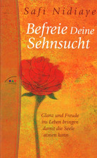 Befreie Deine Sehnsucht- Safi Nidiaye