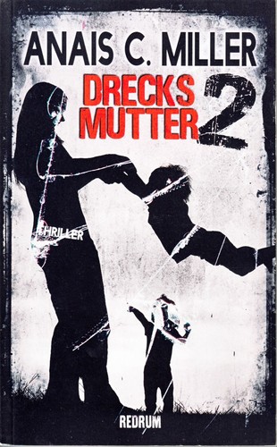 Drecksmutter anais c - 2,