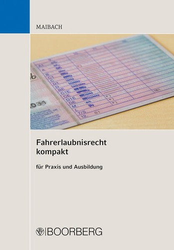 Fahrerlaubnisrecht kompakt - , |