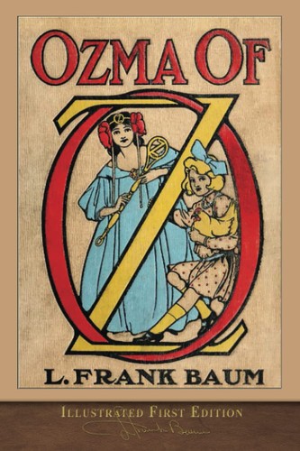 Ozma illustrated first - oz, (illustrated
