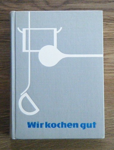 Ddr kochbuch wir kochen gut - -,