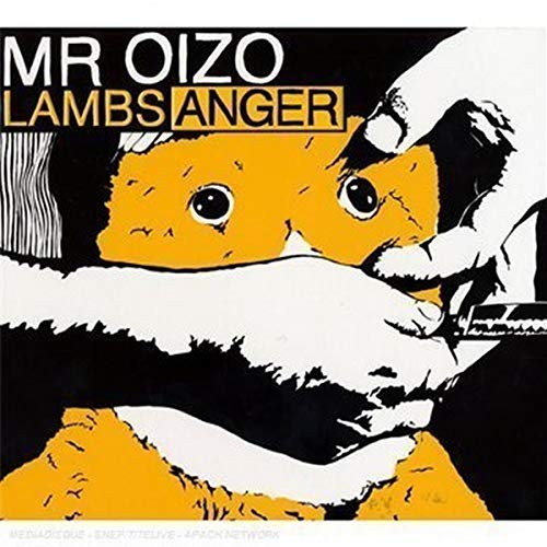 Oizo lambs anger - mr.,