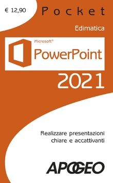 Powerpoint 2021 von - , apogeo