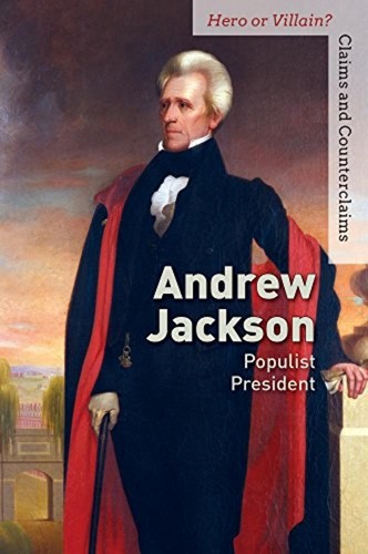 Andrew jackson populist - andrew, jackson: