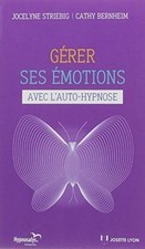 Gérer ses émotions avec lauto-hypnose von Striebig, Joc... | Buch | Zustand gut