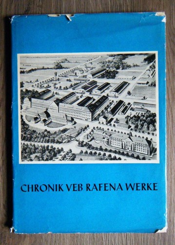 Chronik des veb rafena werke - chronik,
