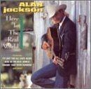 Here in the Real World von Alan Jackson | CD | Zustand sehr gut