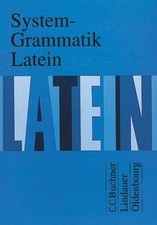 System-Grammatik Latein: Grammatik Buch Oldenbourg Schulbuchverlag