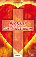 Komm lass dich berühren