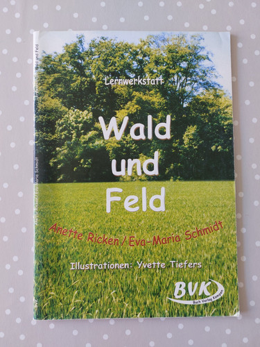 Lernwerkstatt wald und feld - lernwerkstatt,