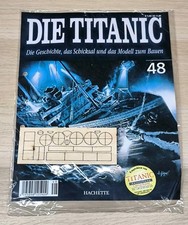Hachette Die Titanic Nr. 48 Heft + Bauteile Anleitung Neu OVP Ungeöffnet 