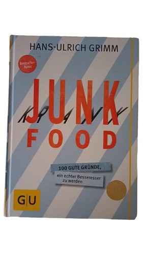 Junk food hans ulrich grimm - hans-ulrich,
