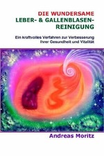 Die Wundersame Leber- & Gallenblasenreinigung Buch Ener-Chi.Com
