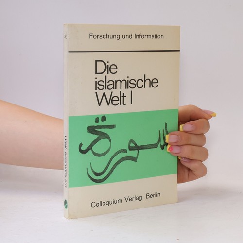 Die islamische welt - die,
