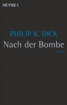 Nach der bombe - der, roman