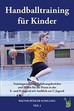 Handballtraining für Kinder, Band 2: Trainingseinhe... | Buch | Zustand sehr gut