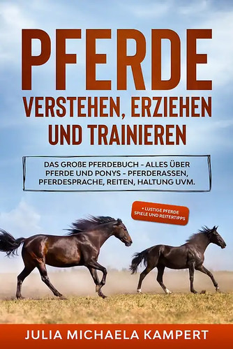 Pferde verstehen erziehen und - pferde, verstehen,