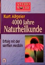 4000 Jahre Naturheilkunde