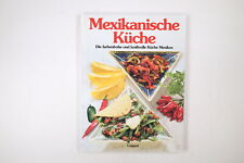 73272 Gerhard Poggenpohl MEXIKANISCHE KÜCHE die farbenfrohe und kraftvolle Küc