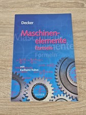 Decker Maschinenelemente - Formeln Kabus, Karlheinz: