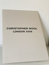 CHRISTOPHER WOOL London 2006