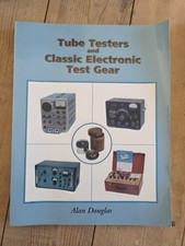 Tube Testers And Classic Electronic Test Gear