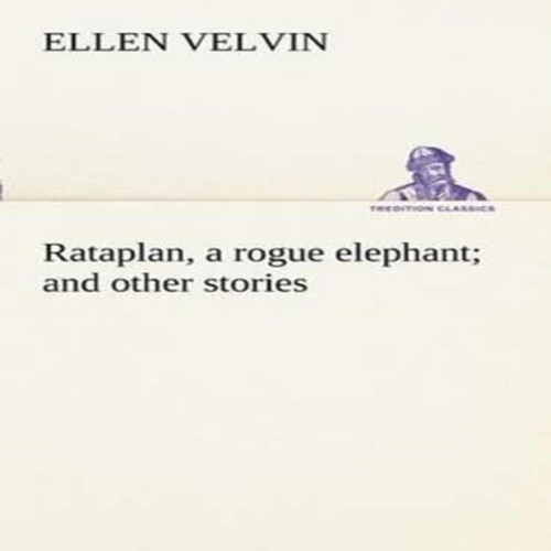 Rataplan rogue elephant - rogue, and