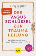 Der Vagus-Schlüssel zur Traumaheilung | Gopal Norbert Klein | 2022 | deutsch