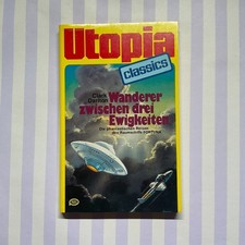 Clark Darlton: Wanderer zwischen drei Ewigkeiten, Pabel TB, Utopia Classics