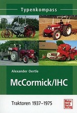 McCormick / IHC: Traktoren 1937-1975 (Typenkompass) Buch Motorbuch