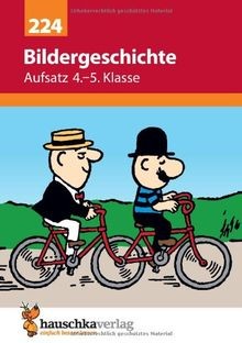 Bildergeschichte aufsatz - bildergeschichte.,