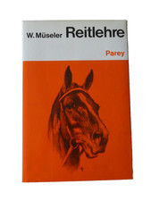 Reitlehre -  W. Müseler,  (43. Auflage) , Parey Verlag