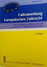 Fallsammlung Europäisches Zollrecht 2. Auflage