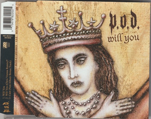 Will you 3 - p.o.d., (2003)