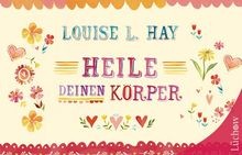 Heile deinen körper - heile,