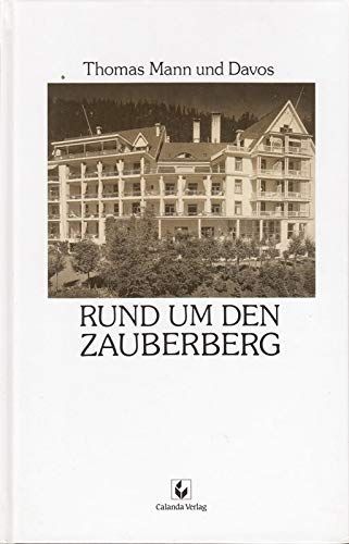 Rund den zauberberg thomas - zauberberg.,