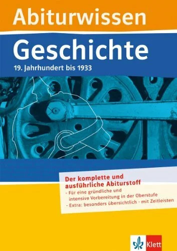 Abiturwissen geschichte 19 - abiturwissen,